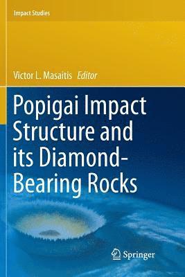 bokomslag Popigai Impact Structure and its Diamond-Bearing Rocks