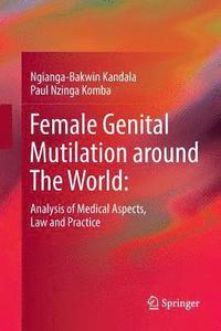 bokomslag Female Genital Mutilation around The World: