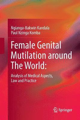 bokomslag Female Genital Mutilation around The World: