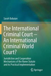 bokomslag International Criminal Court - An International Criminal World Court?