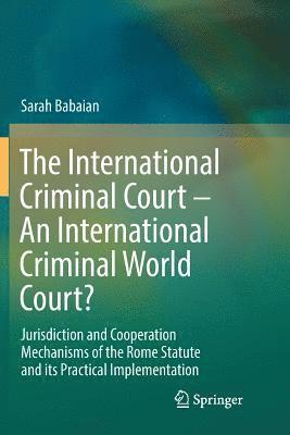 bokomslag International Criminal Court - An International Criminal World Court?