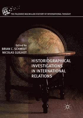 Historiographical Investigations in International Relations 1