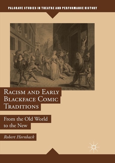 Robert Hornback - Racism and Early Blackface Comic Traditions, Häftad