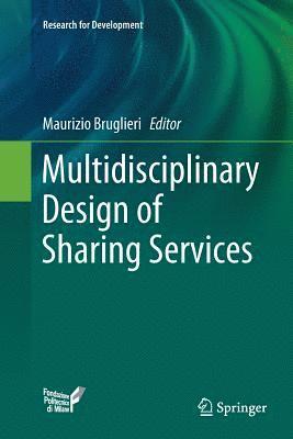 Multidisciplinary Design of Sharing Services 1