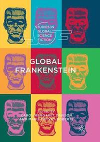 bokomslag Global Frankenstein