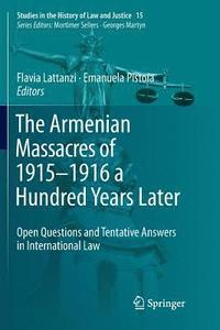 bokomslag The Armenian Massacres of 19151916 a Hundred Years Later