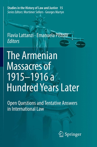 Flavia Lattanzi, Emanuela Pistoia - Armenian Massacres of 1915–1916 a Hundred Years Later, Häftad