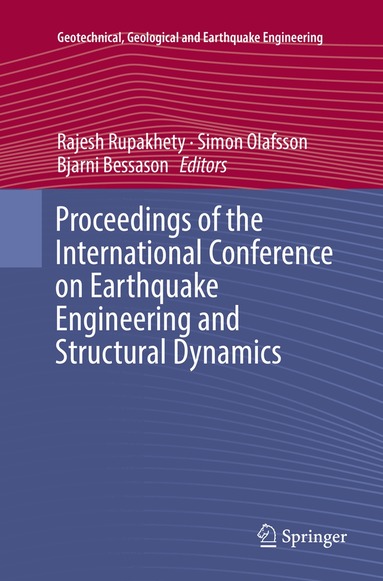 Rajesh Rupakhety, Simon Olafsson, Bjarni Bessason - Proceedings of the International Conference on Earthquake Engineering and Structural Dynamics, Häftad