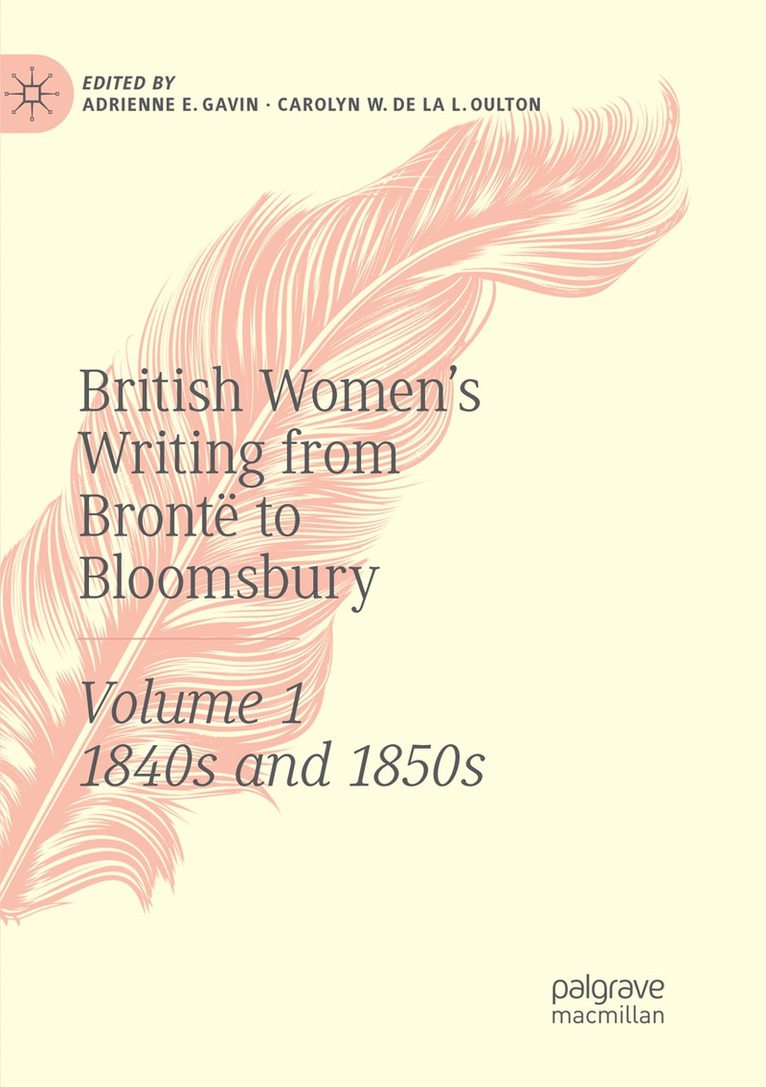 British Women's Writing from Bront to Bloomsbury, Volume 1 1