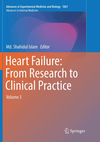 Md. Shahidul Islam - Heart Failure: From Research to Clinical Practice, Häftad
