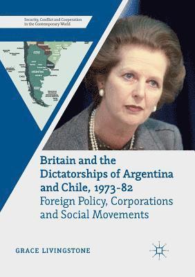 bokomslag Britain and the Dictatorships of Argentina and Chile, 1973-82
