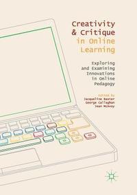 bokomslag Creativity and Critique in Online Learning