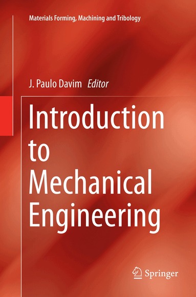 J. Paulo Davim - Introduction to Mechanical Engineering, Häftad