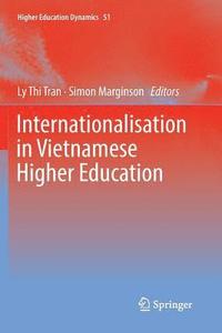 bokomslag Internationalisation in Vietnamese Higher Education