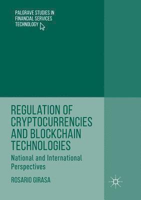 bokomslag Regulation of Cryptocurrencies and Blockchain Technologies
