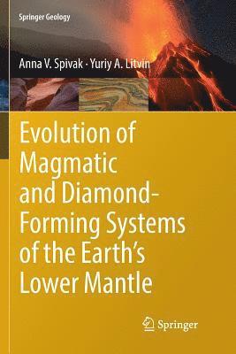Evolution of Magmatic and Diamond-Forming Systems of the Earth's Lower Mantle 1