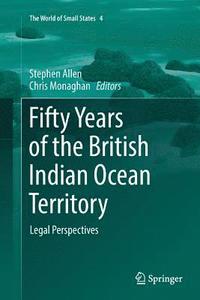 bokomslag Fifty Years of the British Indian Ocean Territory