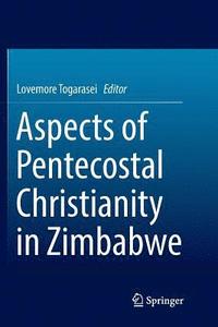 bokomslag Aspects of Pentecostal Christianity in Zimbabwe