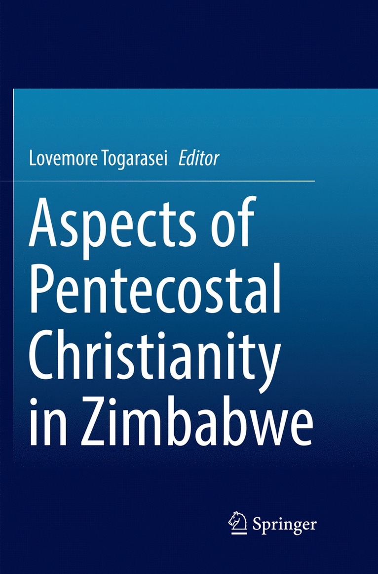 Lovemore Togarasei - Aspects of Pentecostal Christianity in Zimbabwe, Häftad