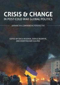 bokomslag Crisis and Change in Post-Cold War Global Politics