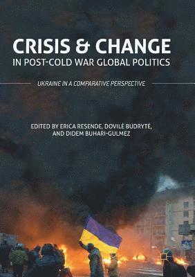 Crisis and Change in Post-Cold War Global Politics 1