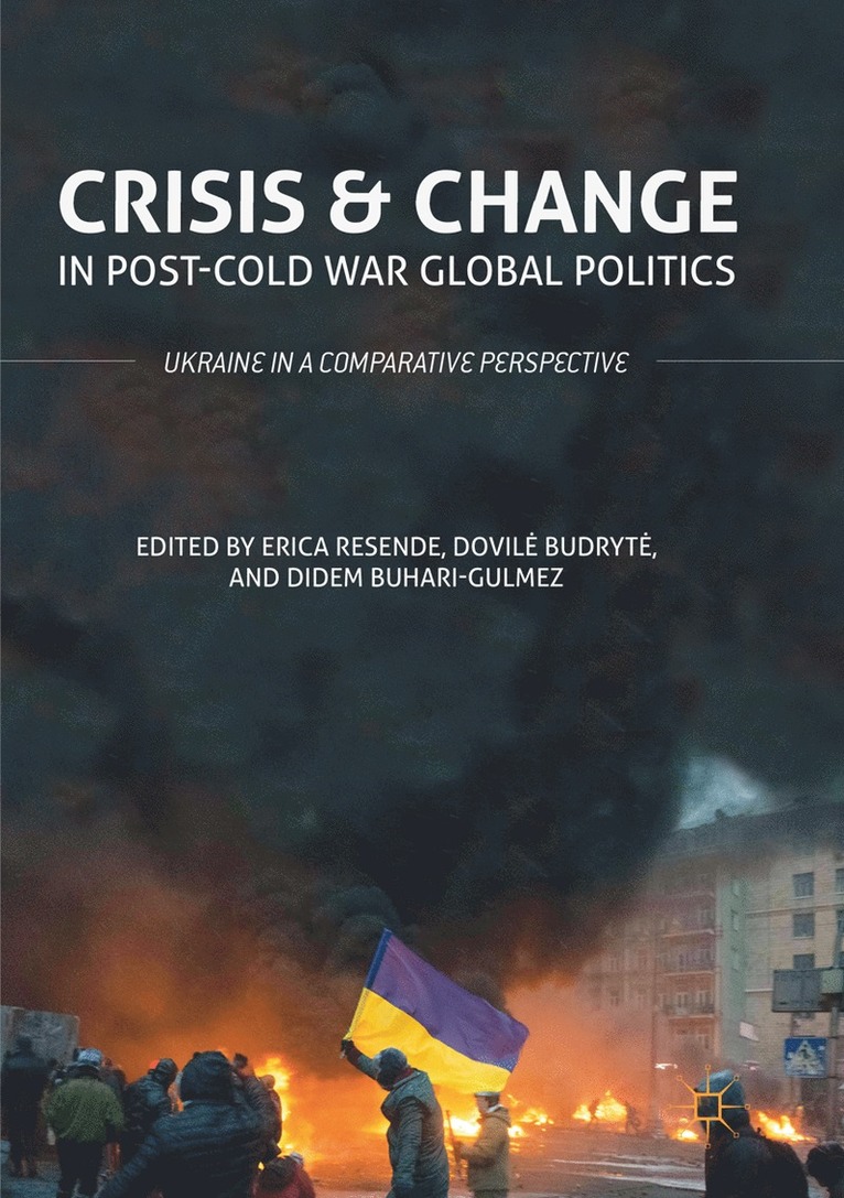 Crisis and Change in Post-Cold War Global Politics 1