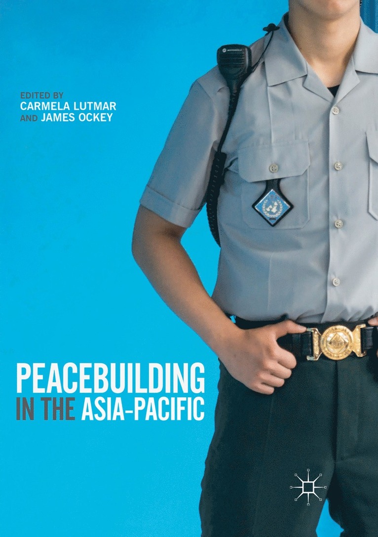 Carmela Lutmar, James Ockey - Peacebuilding in the Asia-Pacific, Häftad