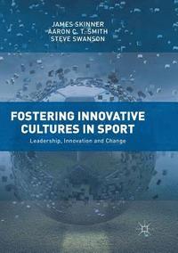 bokomslag Fostering Innovative Cultures in Sport