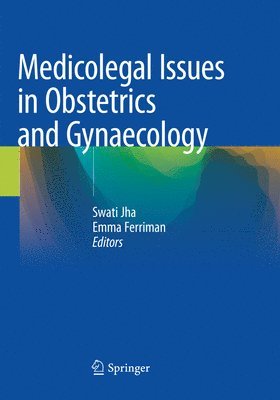 Medicolegal Issues in Obstetrics and Gynaecology 1