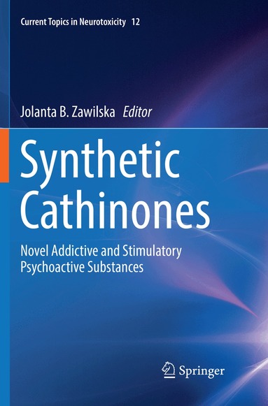 Jolanta B. Zawilska - Synthetic Cathinones, Häftad