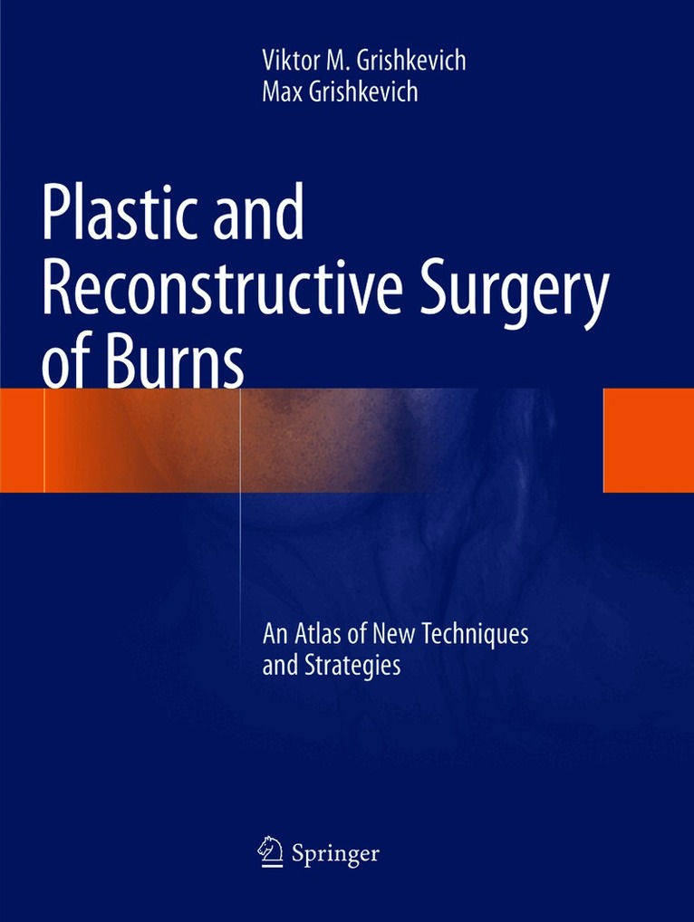 Plastic and Reconstructive Surgery of Burns