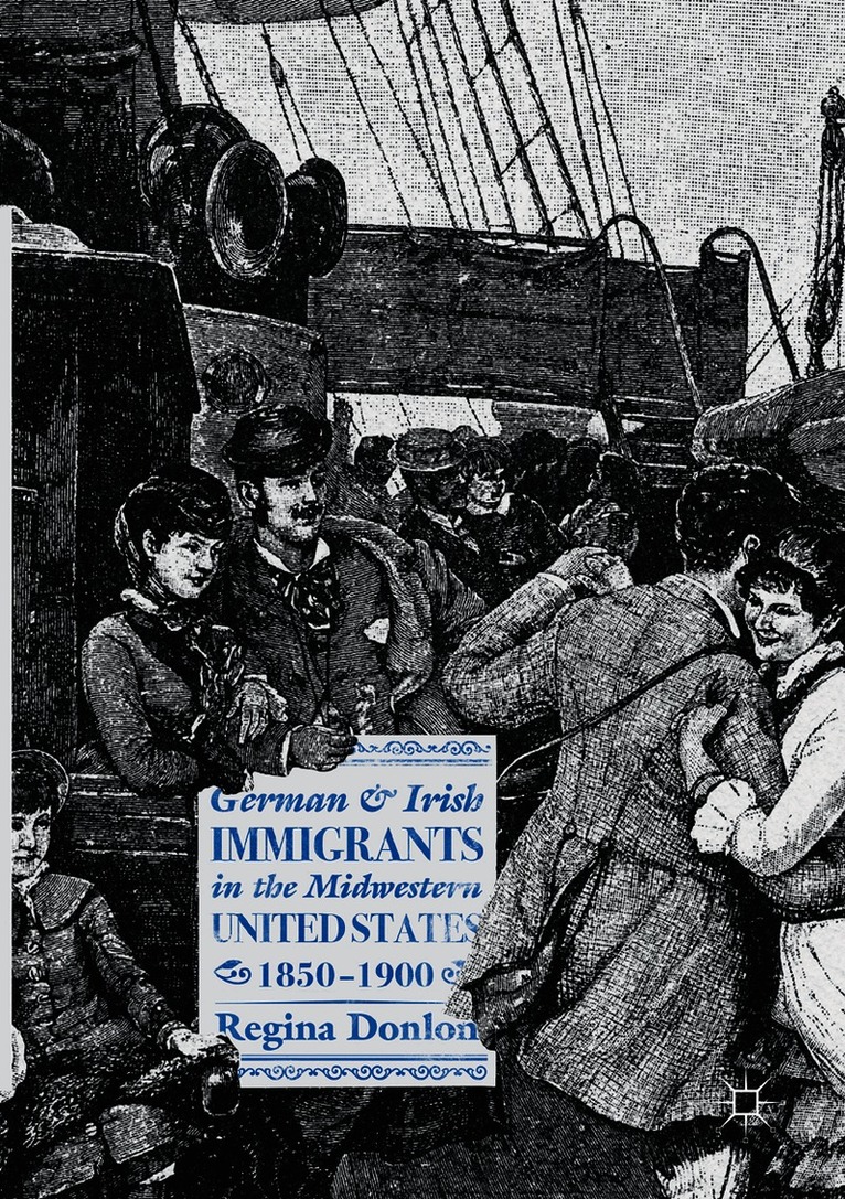German and Irish Immigrants in the Midwestern United States, 1850–1900