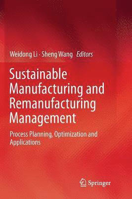 Sustainable Manufacturing and Remanufacturing Management 1