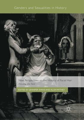 New Perspectives on the History of Facial Hair 1