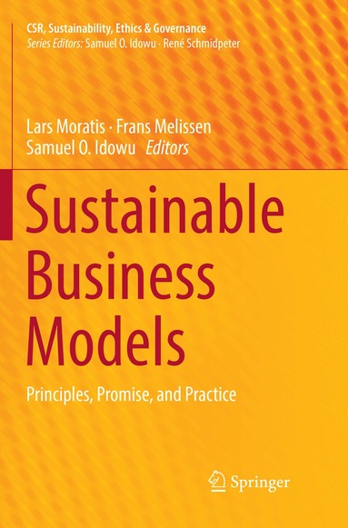 Lars Moratis, Frans Melissen, Samuel O. Idowu - Sustainable Business Models, Häftad