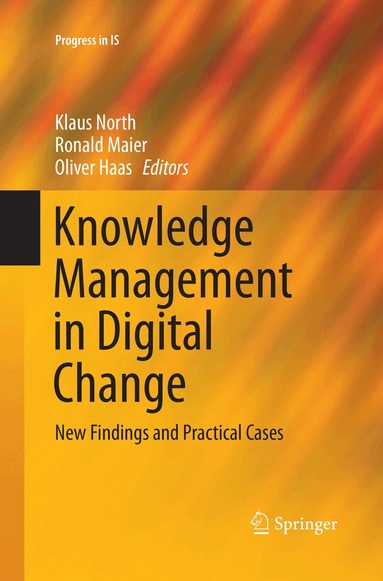 Klaus North, Ronald Maier, Oliver Haas - Knowledge Management in Digital Change, Häftad
