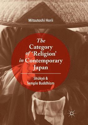 bokomslag The Category of Religion in Contemporary Japan