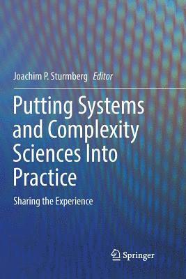 Putting Systems and Complexity Sciences Into Practice