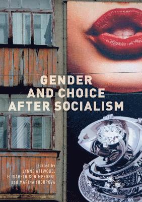 bokomslag Gender and Choice after Socialism