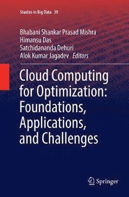 Cloud Computing for Optimization: Foundations, Applications, and Challenges 1