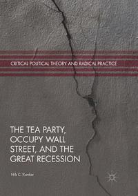 bokomslag The Tea Party, Occupy Wall Street, and the Great Recession