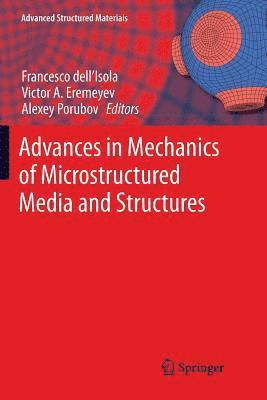 bokomslag Advances in Mechanics of Microstructured Media and Structures