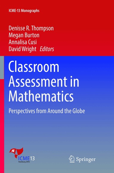 Denisse R. Thompson, Megan Burton, Annalisa Cusi, David Wright - Classroom Assessment in Mathematics, Häftad