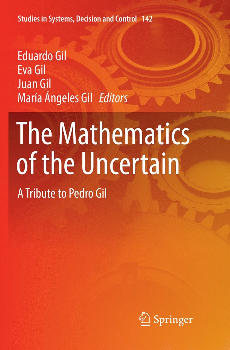 Eduardo Gil, Eva Gil, Juan Gil, María Ángeles Gil, Maria Angeles Gil - Mathematics of the Uncertain, Häftad