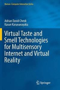 bokomslag Virtual Taste and Smell Technologies for Multisensory Internet and Virtual Reality