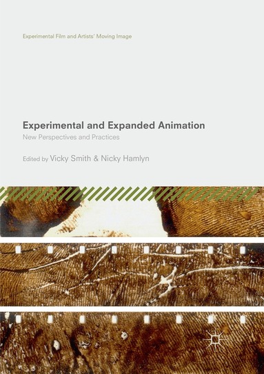 Vicky Smith, Nicky Hamlyn - Experimental and Expanded Animation, Häftad