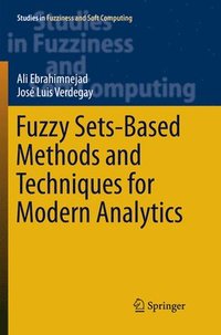 bokomslag Fuzzy Sets-Based Methods and Techniques for Modern Analytics