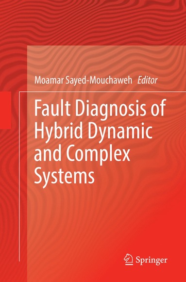 bokomslag Fault Diagnosis of Hybrid Dynamic and Complex Systems