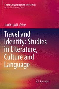 bokomslag Travel and Identity: Studies in Literature, Culture and Language