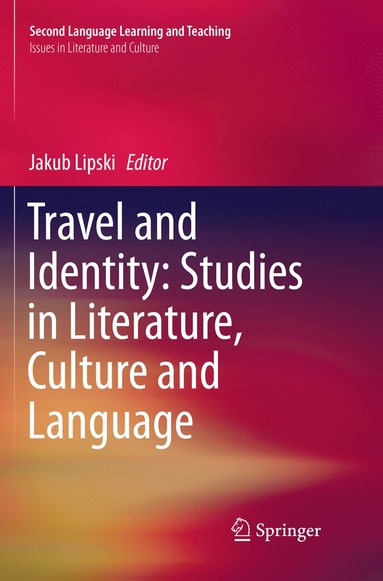 bokomslag Travel and Identity: Studies in Literature, Culture and Language